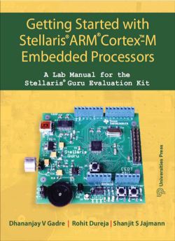 Orient Getting Started with Stellaris ARM Cortex-M Embedded Processors: A Lab Manual for the Stellaris Guru Evaluation Kit